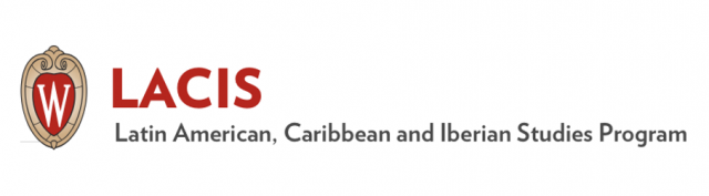 University of Wisconsin-Madison | Latin American, Caribbean and Iberian Studies