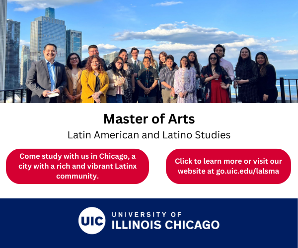 U of Chicago, UIC Latin American and Latino Studies