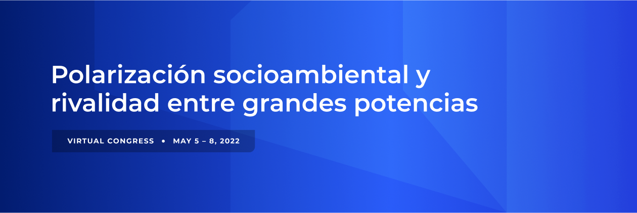 LASA2022 Polarización socioambiental y rivalidad entre grandes potencias