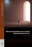 Historia de lo fantástico en las narrativas latinoamericanas I, (1830-1940)